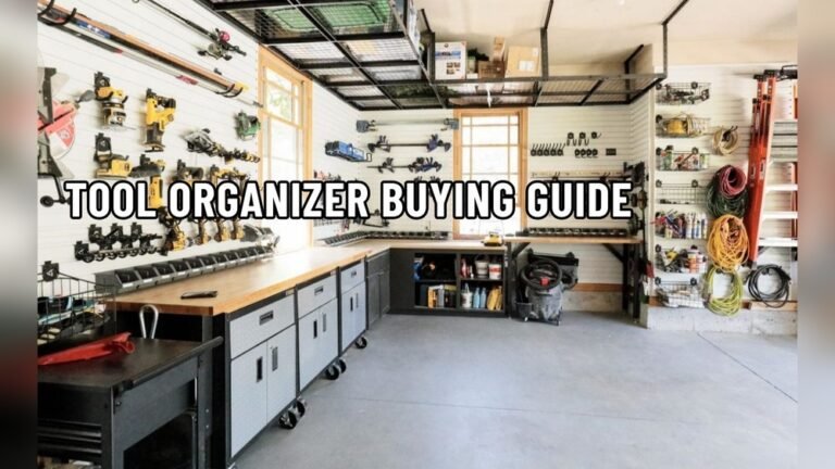 Guide to Tool Organizer: Ultimate Tips for Perfect Workshop Order